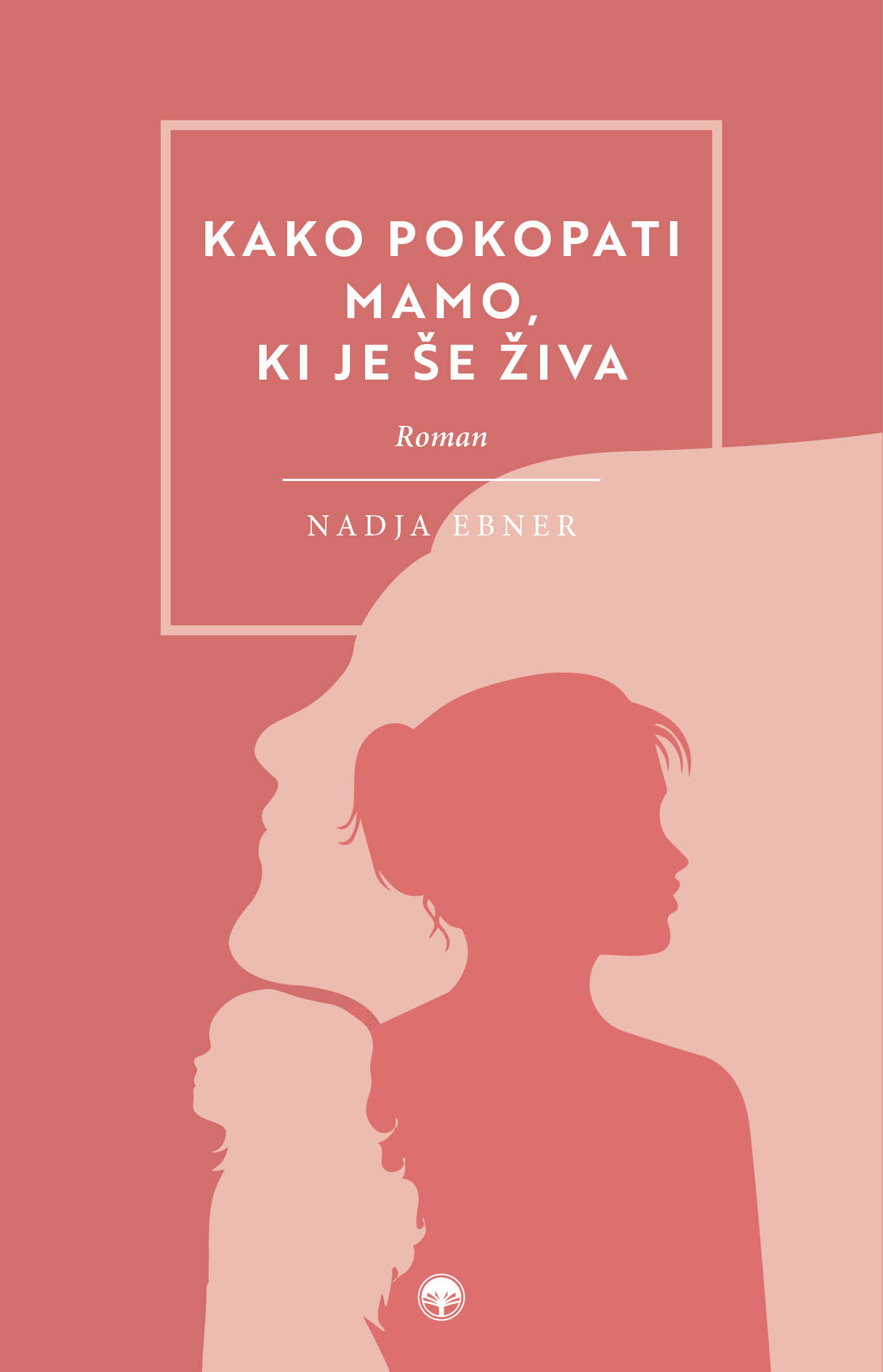 Kako pokopati mamo, ki je še živa (Paperback)
