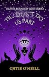 Til Dust Do Us Part (Hearts Bound By Dust Book 1) Til Dust Do Us Part (Hearts Bound By Dust Book 1)