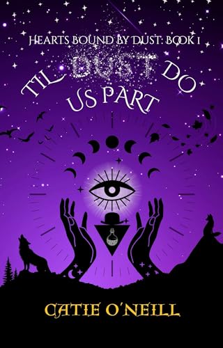 Til Dust Do Us Part (Hearts Bound By Dust Book 1)