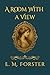A Room with a View - Annotated: With Annotations, Historical Insights, and Reading Guide