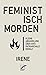Feministisch morden: Kleine...