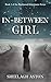 In-Between Girl by Sheelagh Aston