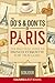 The Do’s and Don’ts of Paris: The Practical Guide to French Etiquette for Travelers | Paris France Travel Guide Book with Illustrated Tips to Avoid Tourist Mistakes (2026)