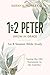 1&2 Peter Bible Study: Grow...
