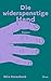 Die widerspenstige Hand by Nils Dorenbeck