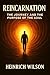 Reincarnation: : The Journey and the Purpose of the Soul
