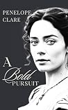A Bold Pursuit: B...