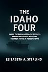 The Idaho Four: I...