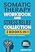 Somatic Therapy Workbook an...
