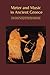 Meter and Music in Ancient Greece by John Robert Bagby