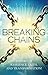 Breaking Chains: A Story of...