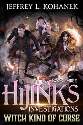 Witch Kind of Curse: Magic, Mystery, and Mayhem (Hijinks Investigations Book 3)