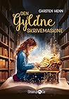 Den gyldne skrivemaskine by Carsten Henn
