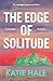 The Edge of Solitude