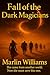 Fall of the dark Magicians:...