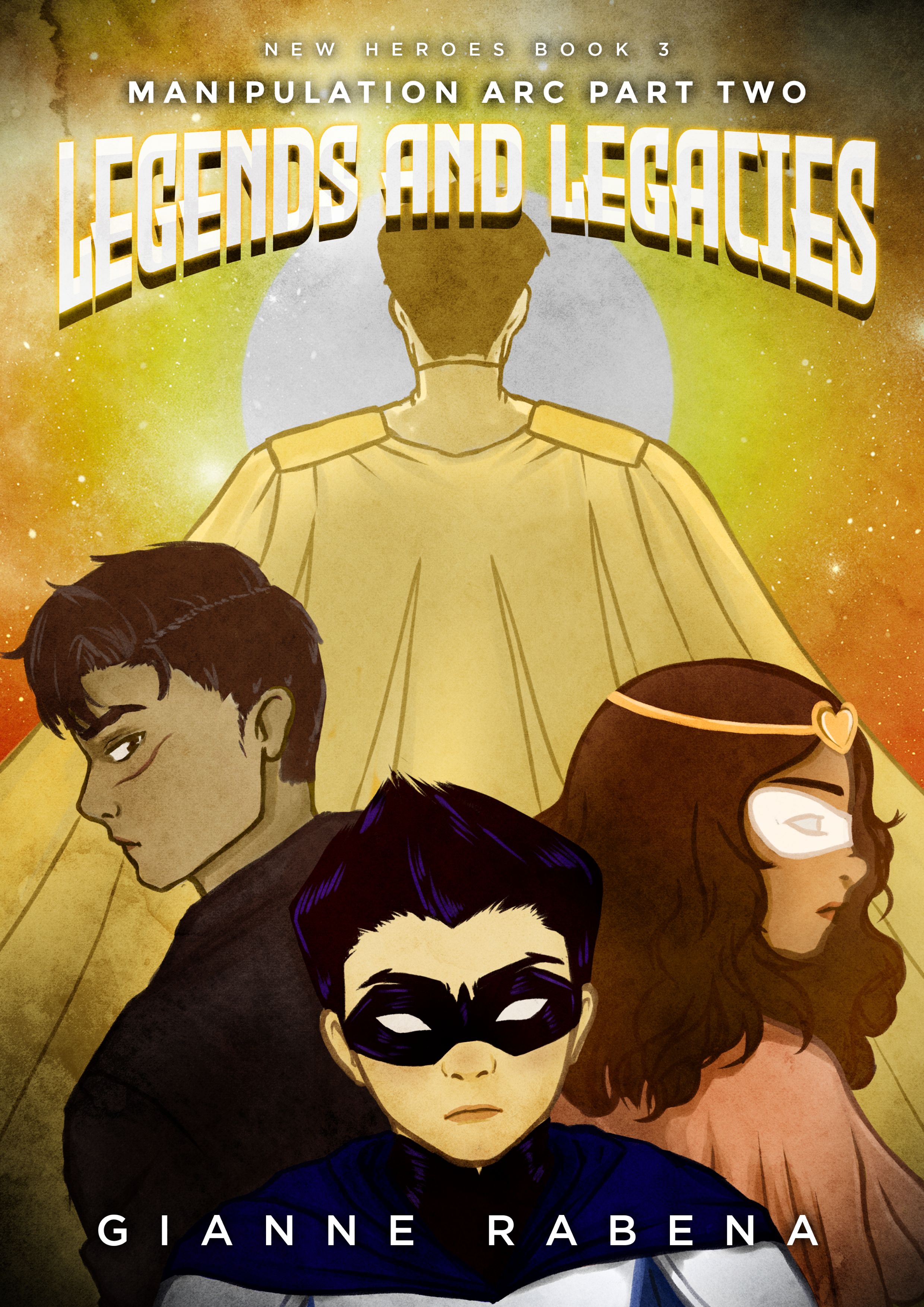Legends and Legacies (New Heroes, #3)