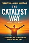 THE CATALYST WAY:...