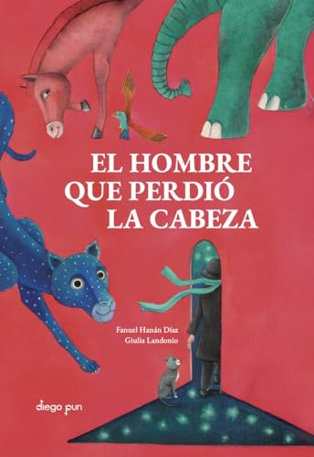 El hombre que perdió la cabeza (Hardcover)