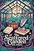 The Scattered Garden: A Coz...
