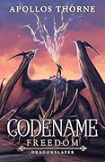 Codename: Freedom - Dragonslayer