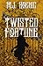 Twisted Fortune