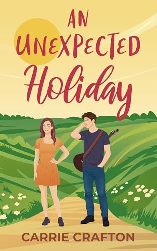 An Unexpected Holiday (Kindle Edition)