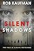 Silent Shadows: Book 2