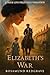Elizabeth's War: A Pride an...