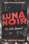 Luna Noir: Book 1...