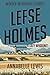 Lefse Holmes by Annabelle  Lewis