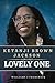 Ketanji Brown Jackson Lovely One by Williams J. Frederick