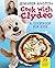 Cook with Clydeo: A Cookboo...