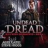 Undead Dread: Blue Moon Investigations Sacramento, Book 4