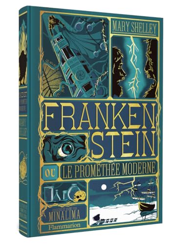 Frankenstein ou Le Prométhée moderne: Illustré et animé par Minalima (Hardcover)