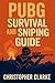 PUBG SURVIVAL AND SNIPING G...