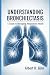 UNDERSTANDING BRONCHIETASIS...