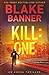 Kill: One (Omega Series)