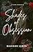 Shades of Obsession: A Dark...