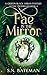 Fae in the Mirror by S.N. Bateman