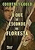 O que se esconde na floresta (Portuguese Edition)
