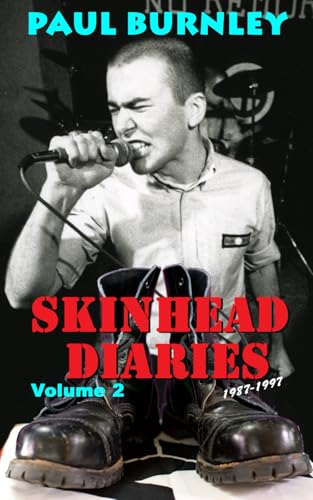 Skinhead Diaries 2: 1987-1997 (Paperback)