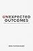 Unexpected Outcomes: When Holy Imagination Collides with God's Plan