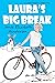 Laura's Big Break (London Girls #2)