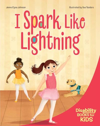 I Spark Like Lightning: A book about epilepsy (Disability Books for Kids)