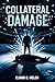 COLLATERAL DAMAGE: A Stepbr...
