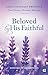 Beloved by His Faithful : T...