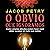 O Óbvio que Ignoramos – Com...