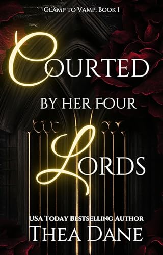 Courted by Her Four Lords: Reverse Harem Romance (Glamp to Vamp Book 1)