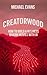 Creatorwood by Michael Evans