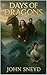 Days of Dragons  by John Sneyd